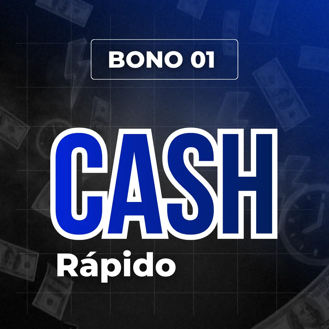 Bono 01: Cash Rápido